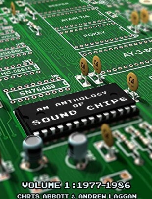 An Anthology of Sound Chips Vol. 1: Arcade Console and Home Micro Sound Chips (1977-1986)